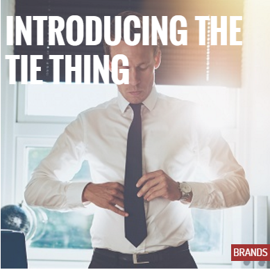 Introducing the tie things